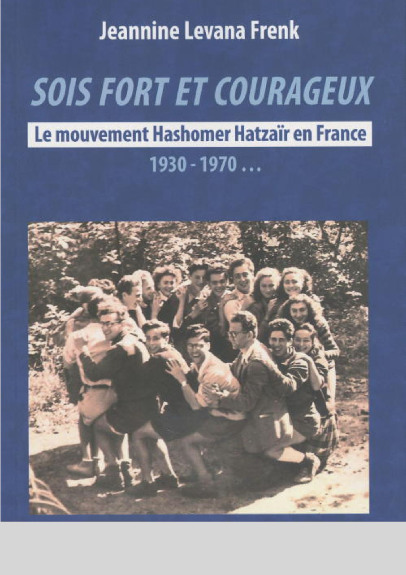 חזק ואמץ, קורות תנועת השומר הצעיר בצרפת, 1930-1970...ז'אנין לבנה פרנק (Frenk)